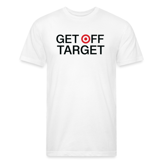 Get Off Target - Light Color Cotton/Poly T-Shirt by Next Level - white