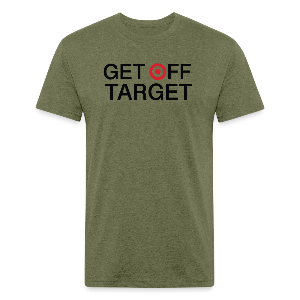 Get Off Target - Light Color Cotton/Poly T-Shirt by Next Level - heather military green