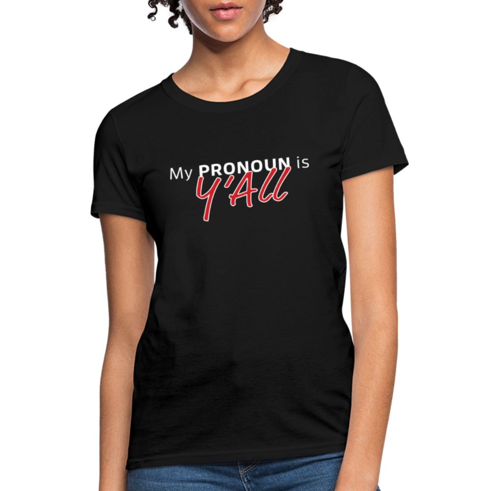 Pronoun Y'all - Women's T-Shirt - black