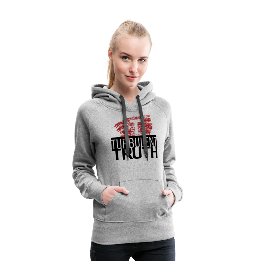 Turbulent Truth - Women’s Premium Hoodie - heather grey