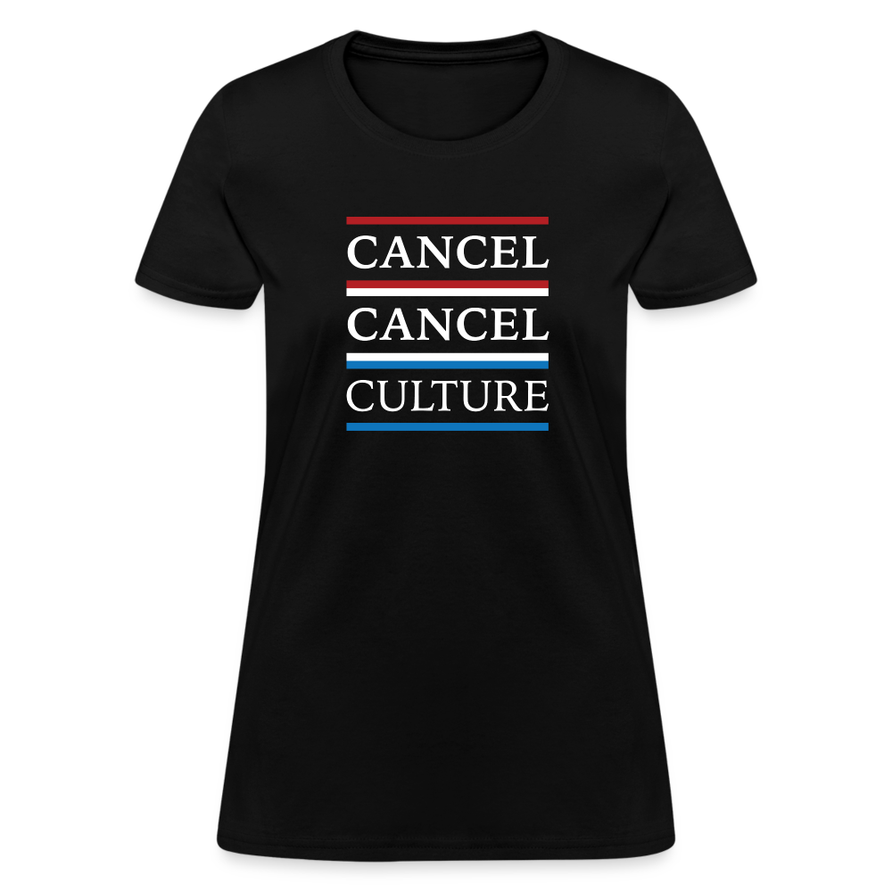 Cancel Cancel Culture - Women's Fruit of the Loom T-Shirt - black