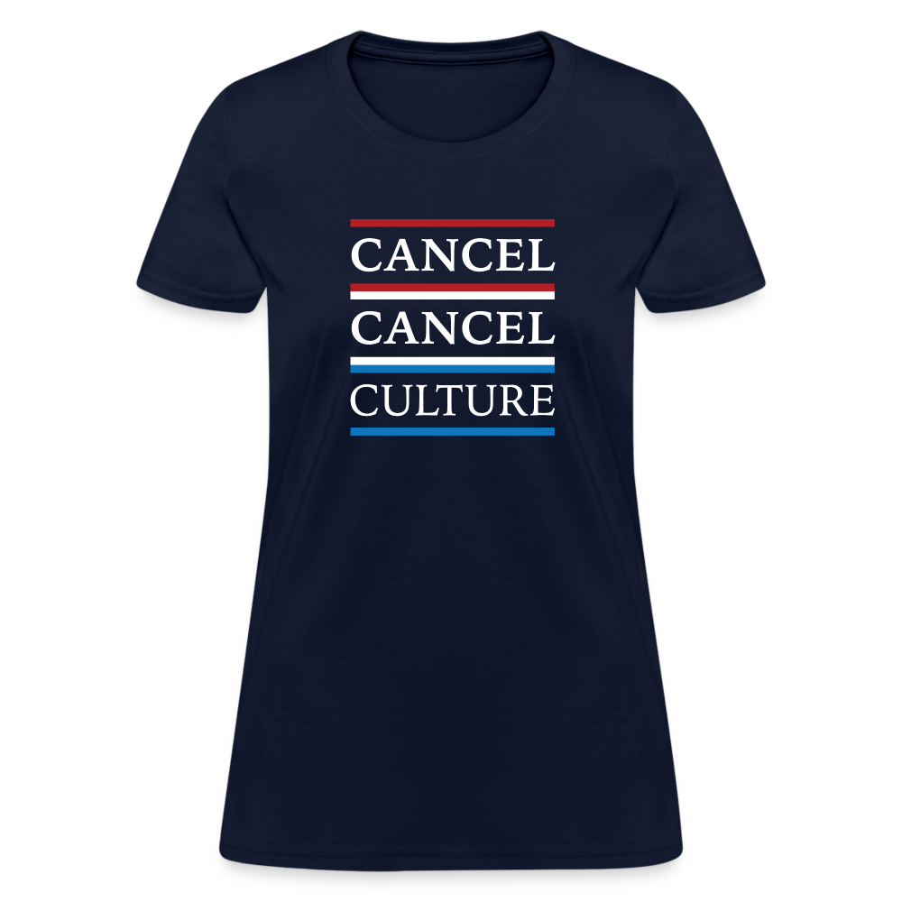 Cancel Cancel Culture - Women's Fruit of the Loom T-Shirt - navy