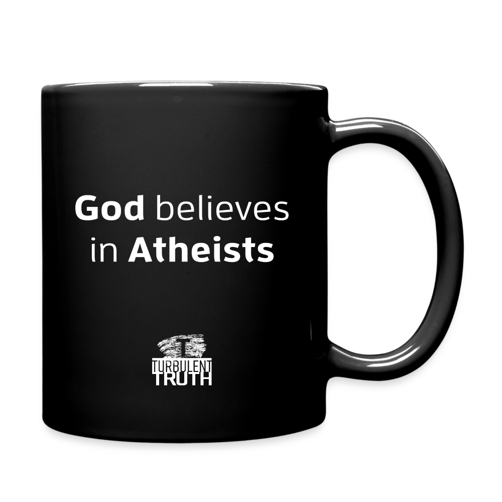 God Believes in Atheists - Full Color Mug - black