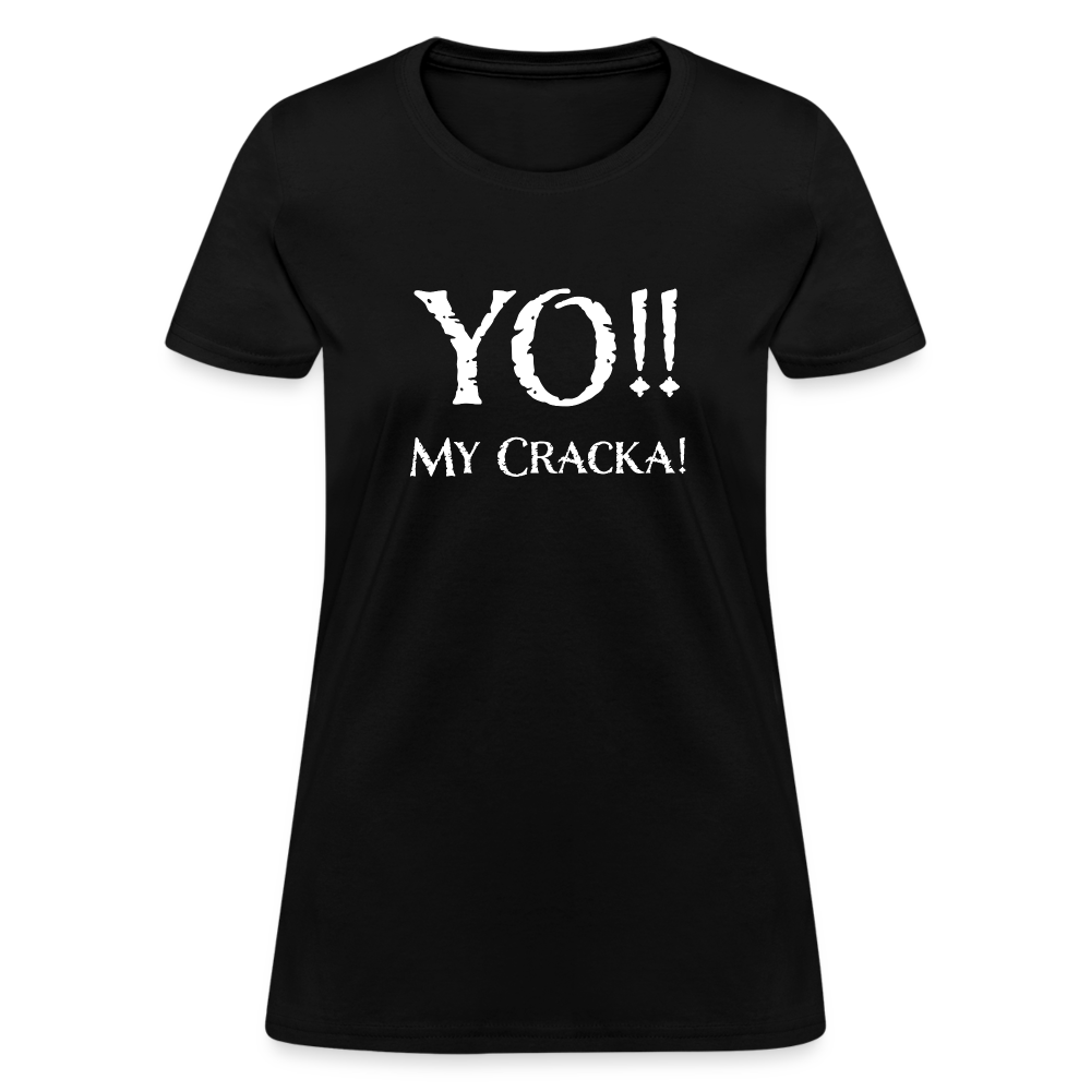 Yo My Cracka - Women's Fruit of the Loom T-Shirt - black