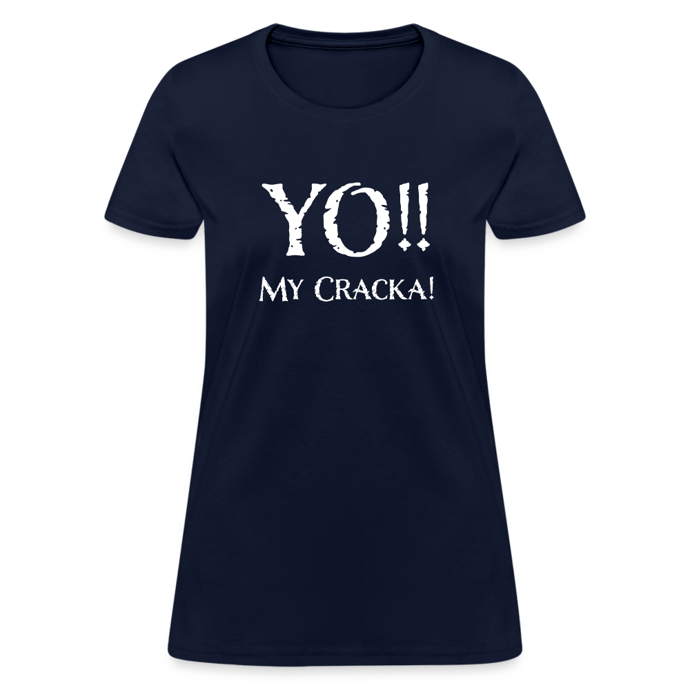 Yo My Cracka - Women's Fruit of the Loom T-Shirt - navy