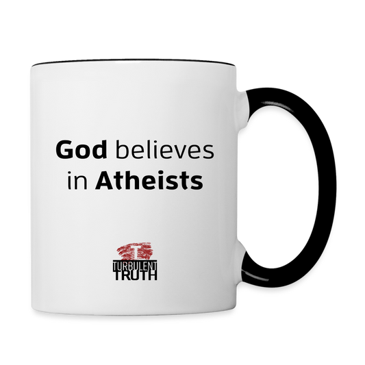 God Believes in Atheists - Contrast Coffee Mug - white/black