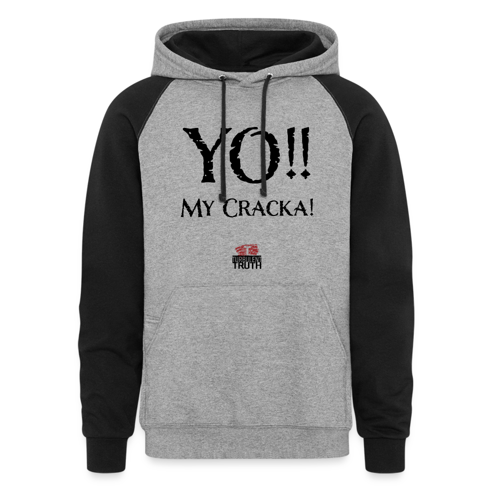 Yo My Cracka - Unisex Color block Hoodie - heather gray/black