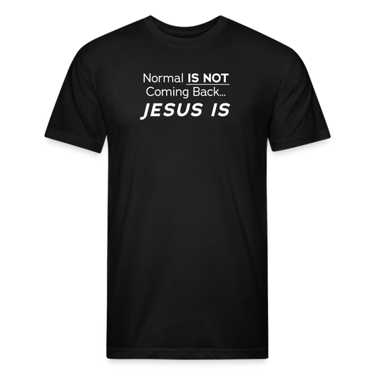 Normal Not Jesus Is BlkBG - T-Shirt by Next Level - black