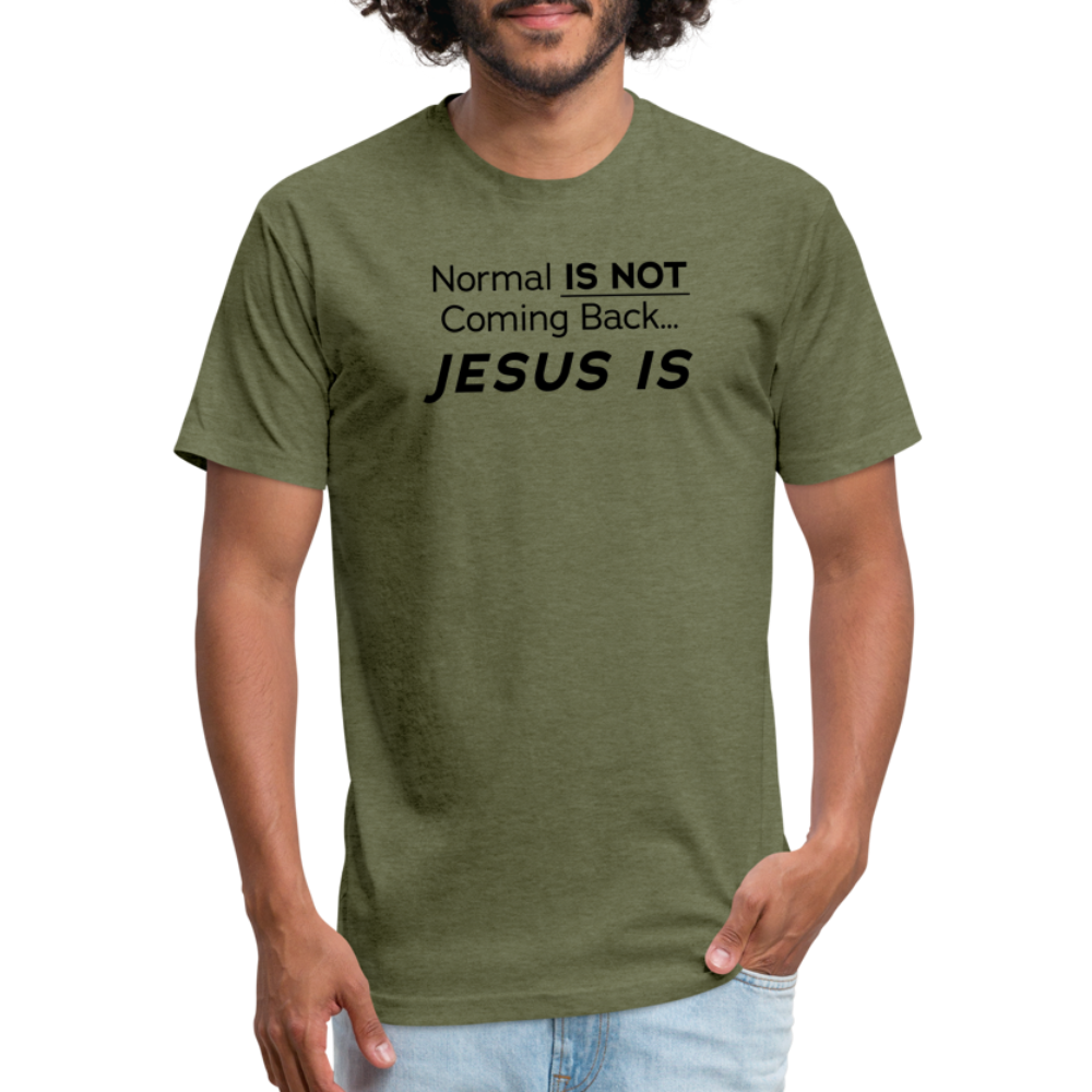 Normal Not Jesus Is WhBG - Cotton/Poly T-Shirt by Next Level - heather military green